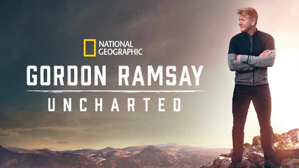 National Geographic: Gordon Ramsay Uncharted [Returning Series] - Cox Media