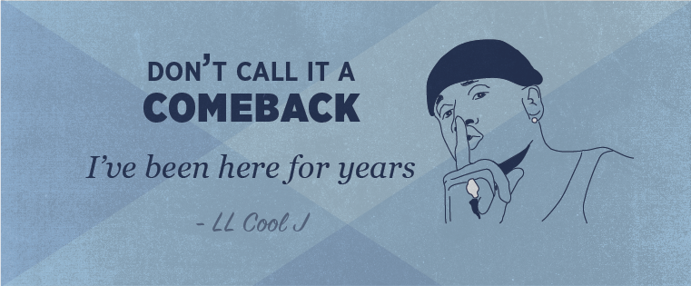 comeback-ll-cool-j-quote.png