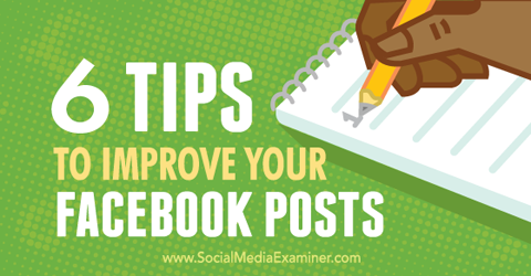 tips to improve facebook posts