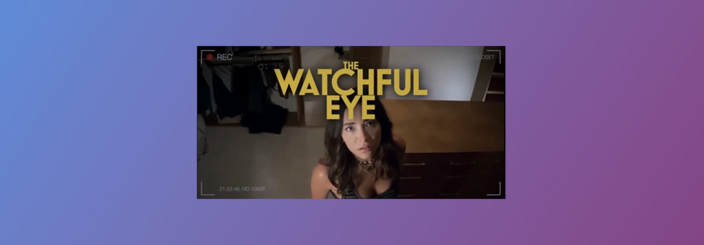 The Watchful Eye on Freeform