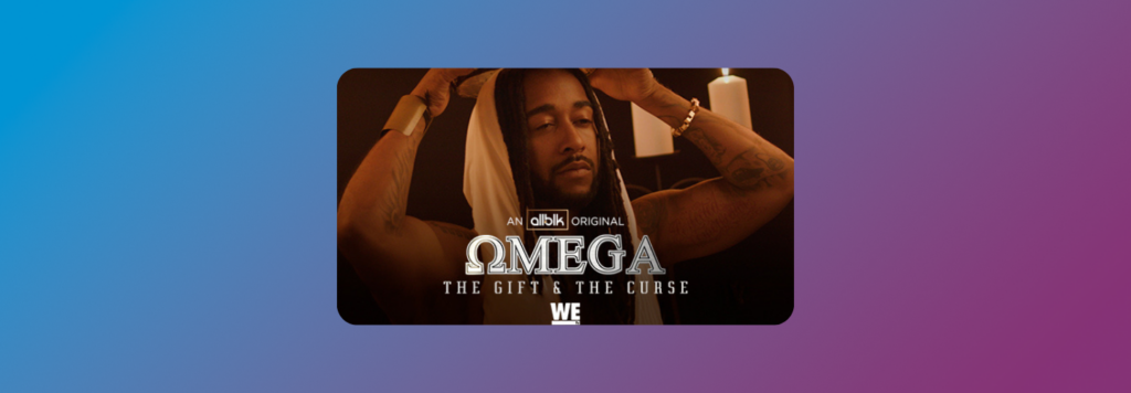 Omega: The Gift & The Curse on WE tv