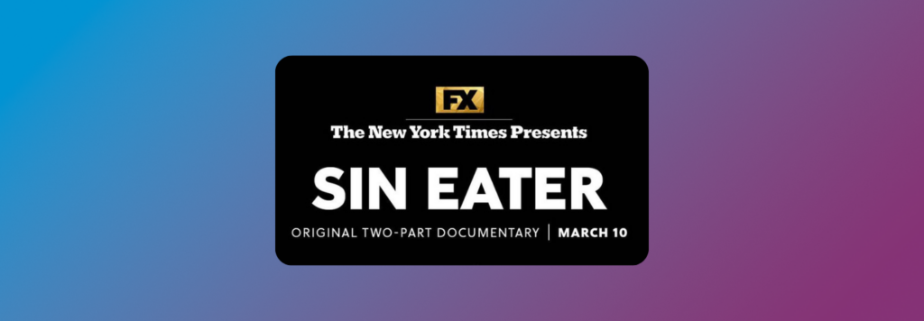 The New York Times Presents "Sin Eater" on FX